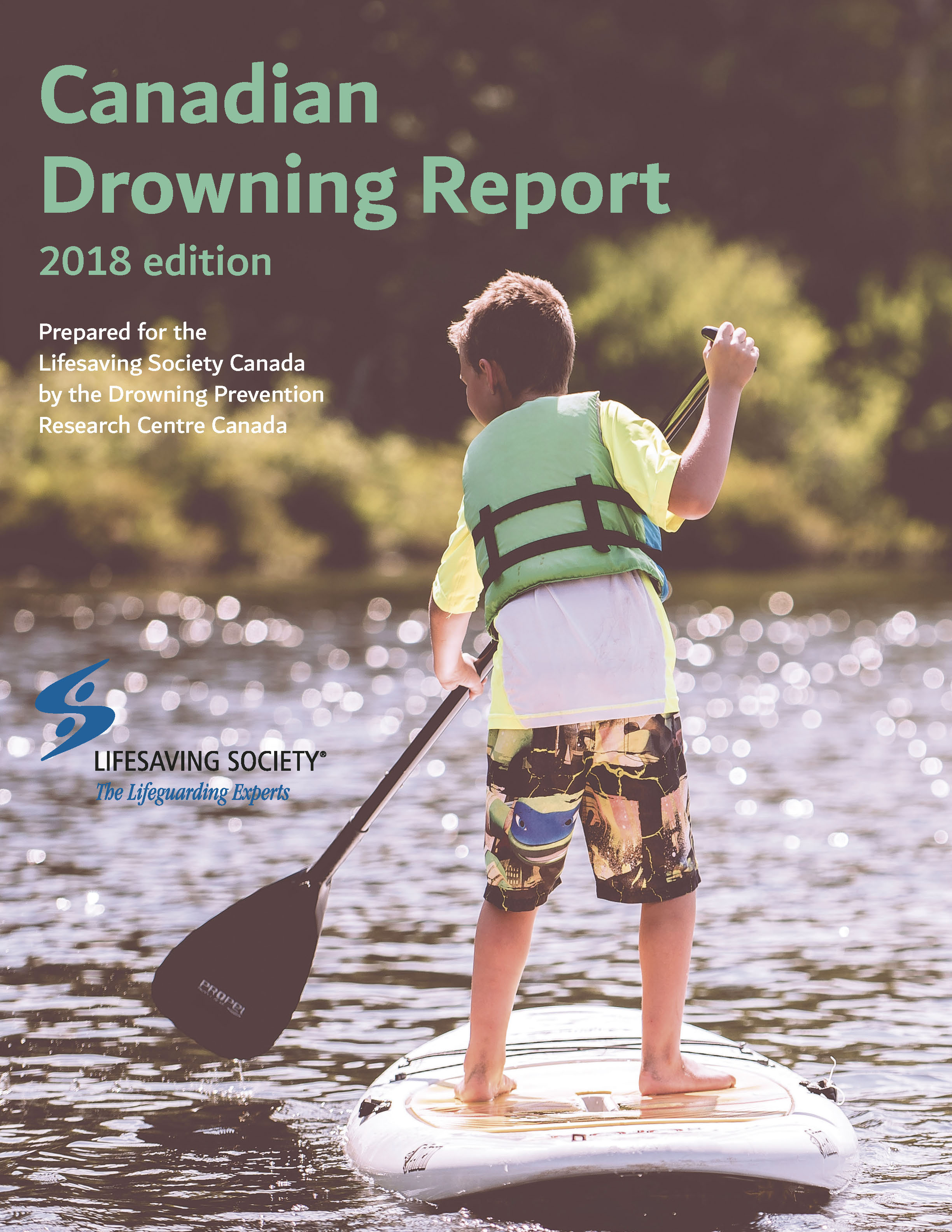 Cover of the Canadian Drowning Report 2018 edition, showing a child wearing a life jacket while paddleboarding. Prepared for the Lifesaving Society Canada by the Drowning Prevention Research Centre Canada.