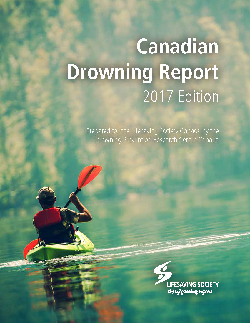 Cover of the Canadian Drowning Report 2017 edition, showing a person kayaking on calm water. Prepared for the Lifesaving Society Canada by the Drowning Prevention Research Centre Canada.